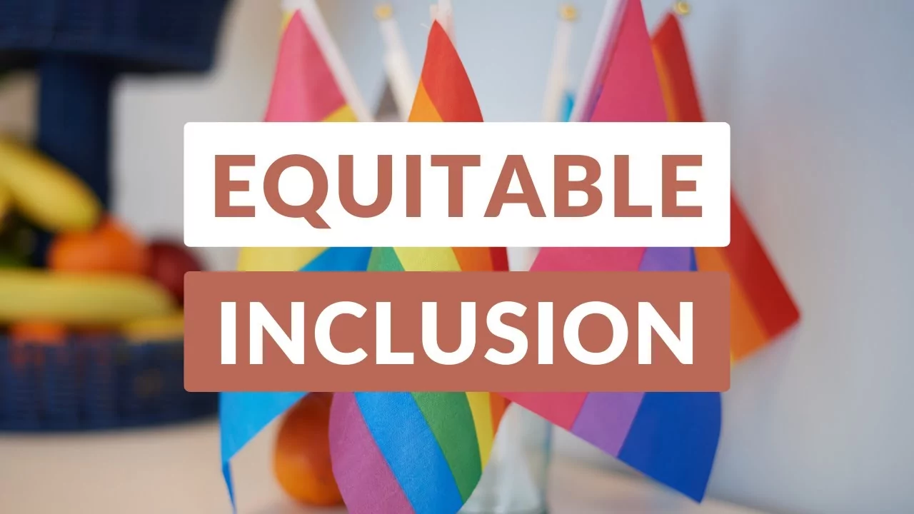 Equitable inclusion